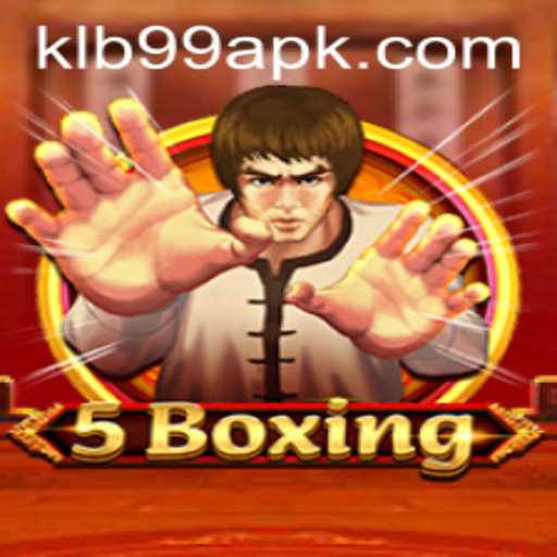 Discover the Exciting World of 5Boxing with KLB99